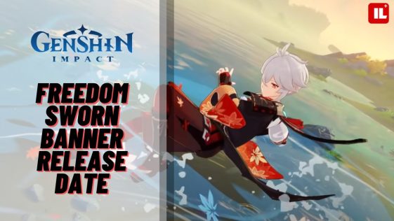 Genshin Impact 2.8 Leaks Freedom Sworn Banner Release Date Revealed