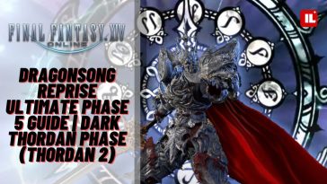 FFXIV Dragonsong Reprise Ultimate Phase 5 Guide Dark Thordan Phase (Thordan 2)